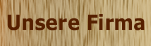 Unsere Firma